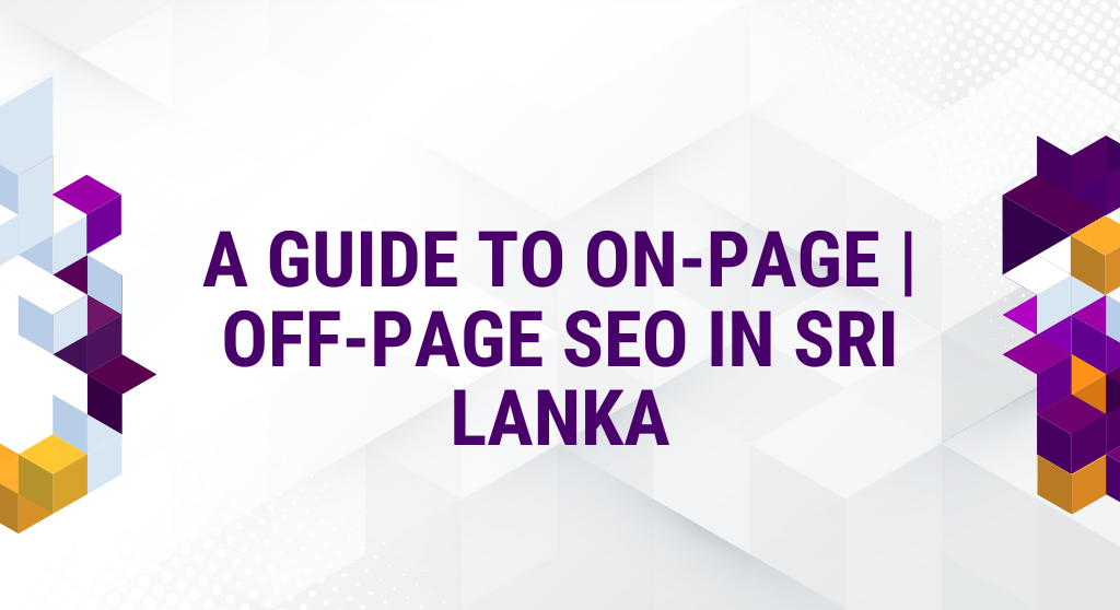 On-Page | Off-Page SEO in Sri Lanka